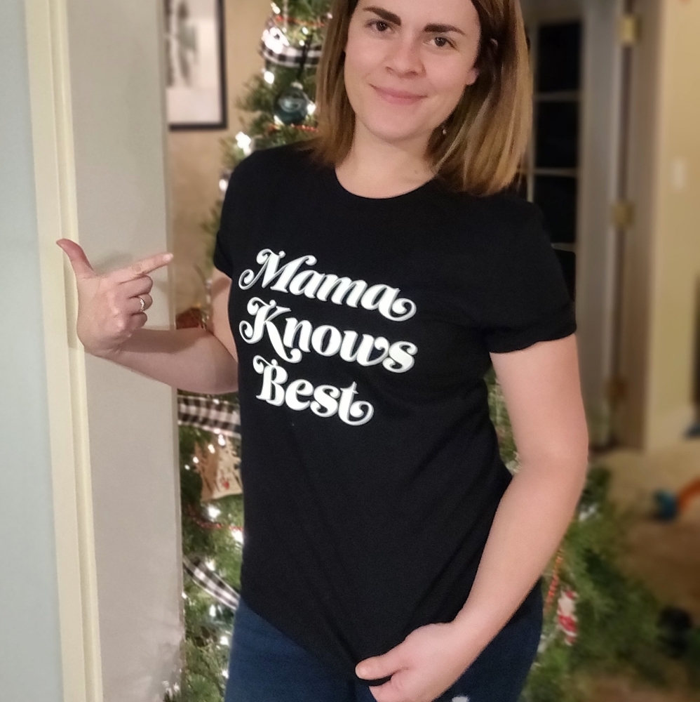 Mama Knows Best Tee